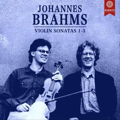 Brahms: Violin Sonatas 1-3 專輯 Rudolf Koelman