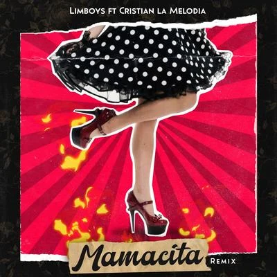 Mamacita (Remix) 專輯 Limboys/Enzo La Melodia Secreta/Los Yakuza