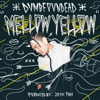 Mellow Yellow 专辑 Dumbfoundead