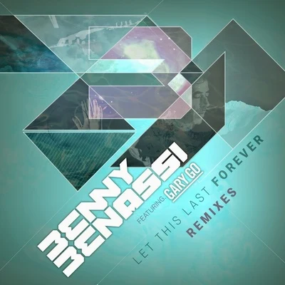 Benny Benassi Let This Last Forever (Remixes)