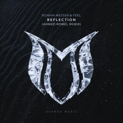 Reflection (Ahmed Romel Remix) 专辑 Ahmed Romel/Driftmoon