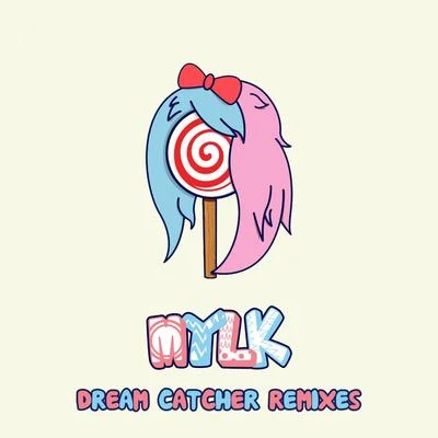 Dream Catcher (IMLAY Remix) 专辑 MYLK