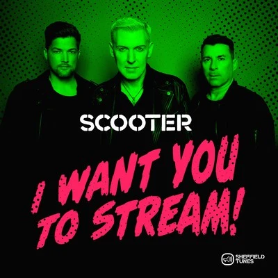 I Want You to Stream! (Live) 專輯 Scooter