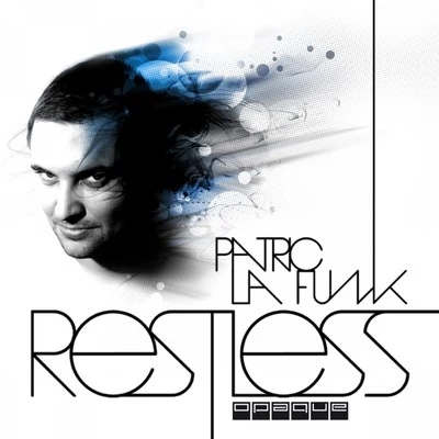 Restless 專輯 Patric La Funk/Oliver Lang/Quintino & Blasterjaxx/The Bronx/Filthy Rich