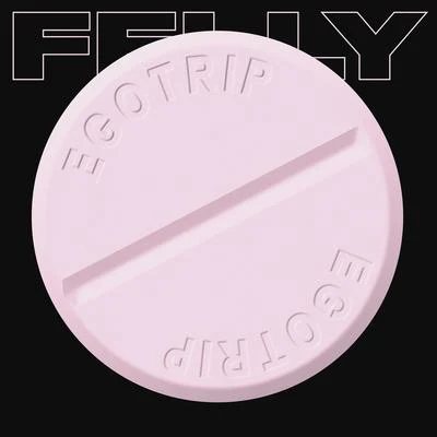 Egotrip 專輯 Felly/Drunken Masters