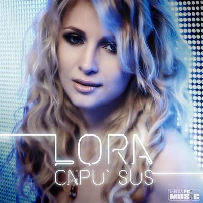 Capul sus 專輯 LORA/Doddy