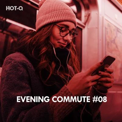 Evening Commute, Vol. 08 專輯 Renėė/Hot-Q