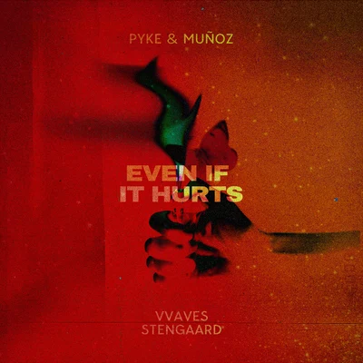 Even If It Hurts 专辑 Renè Miller/Pyke & Muñoz