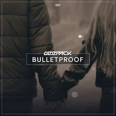 Bulletproof 專輯 Deepack/Showtek