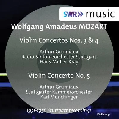 MOZART, W.A.: Violin Concertos Nos. 3, 4 and 5 (Grumiaux, Stuttgart Radio Symphony, Stuttgart Chamber Orchestra, Müller-Kray, Münchinger) (1951-1956) 專輯 Arthur Grumiaux