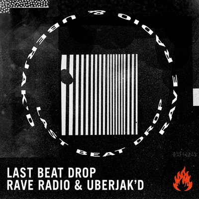 Last Beat Drop 專輯 rave radio