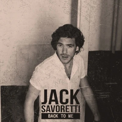 Back to Me 專輯 Jack Savoretti