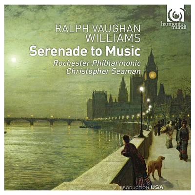 Vaughan Williams: Serenade to Music 專輯 Rochester Philharmonic Orchestra/Jonel Perlea/Ferde Grofe/Gerhard Becker/Gaspar Cassadó