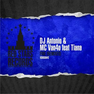 Fire (Remixes) 專輯 DJ ANTONIO