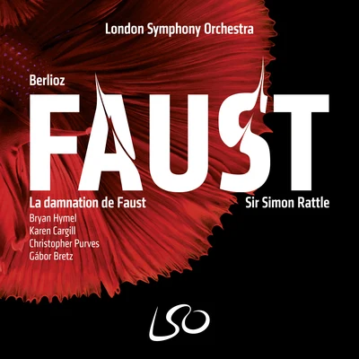 Sir Simon Rattle La Damnation de Faust, Op. 24, H. 111