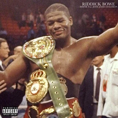 Riddick Bowe 专辑 808INK