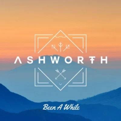 Ashworth Been A While (Ashworth Cover)