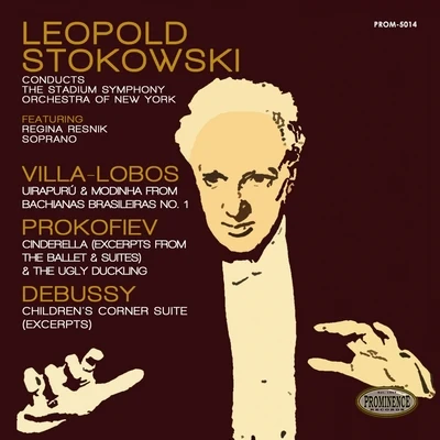 Leopold Stokowski Conducts Villa-Lobos, Prokofiev, & Debussy 专辑 Regina Resnik