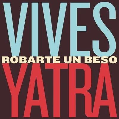 Robarte un Beso 专辑 Carlos Vives