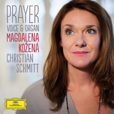 Prayer: Voice & Organ 专辑 Magdalena Kožená