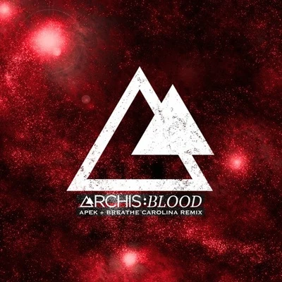 Blood (APEK & Breathe Carolina Remix) 专辑 APEK