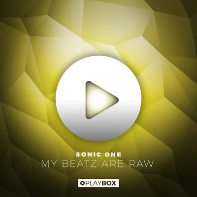 My Beatz Are Raw 专辑 Sonic One