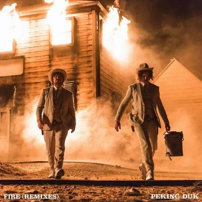 Fire (Remixes) 專輯 Peking Duk