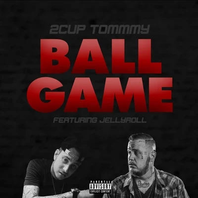 Ballgame (feat. Jelly Roll) 專輯 Struggle Jennings/Worm/Jelly Roll