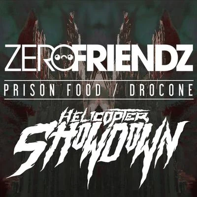 Prison FoodDrocone 專輯 Helicopter Showdown