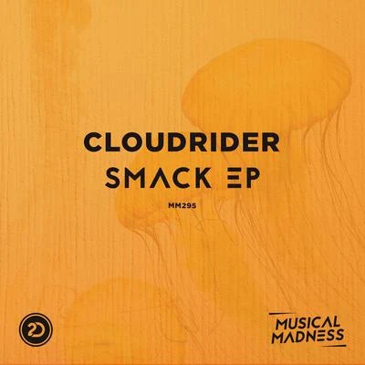 Smack E.P. 专辑 Epic247/Cloudrider