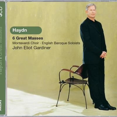 Haydn: 6 Great Masses (3 CDs) 专辑 The Monteverdi Choir/John Eliot Gardiner/English Baroque Soloists