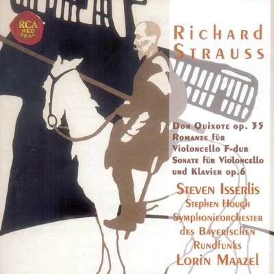 R.Strauss: Don Quixote - Complete Works for Violoncello 專輯 Steven Isserlis/City Of London Sinfonia/Richard Hickox