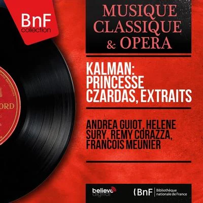 Kálmán: Princesse Czardas, extraits (Mono Version) 專輯 Andréa Guiot