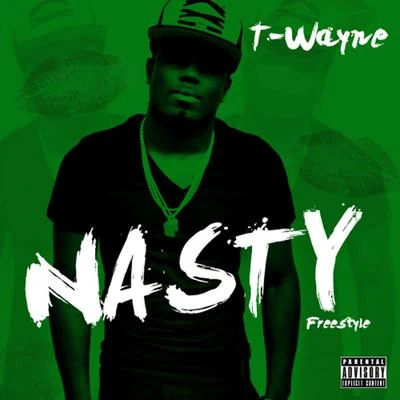 Nasty Freestyle 專輯 3ohBlack/Reazy Renegade/T-Wayne/BMW KENNY