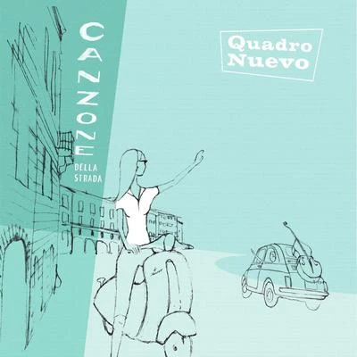 Canzone Della Strada 專輯 Quadro Nuevo/Cairo Steps