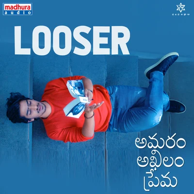 Looser (From "Amaram Akhilam Prema") 专辑 Ranjith