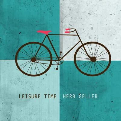 Leisure Time 專輯 Herb Geller