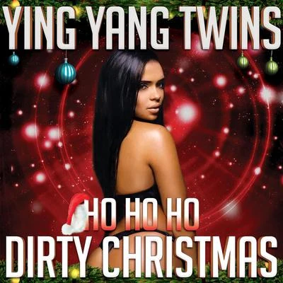 Ho Ho Ho (Dirty Christmas) 專輯 Mystyc Family/Ray Lavender/Ying Yang Twins