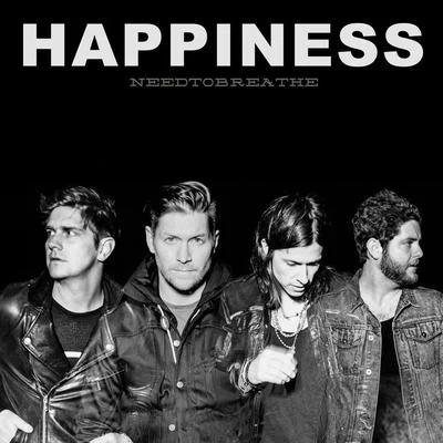 HAPPINESS 专辑 Needtobreathe