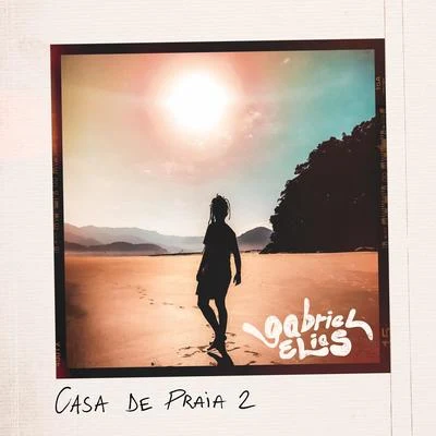 Casa de Praia 2 (acústico) 專輯 Gabriel Elias