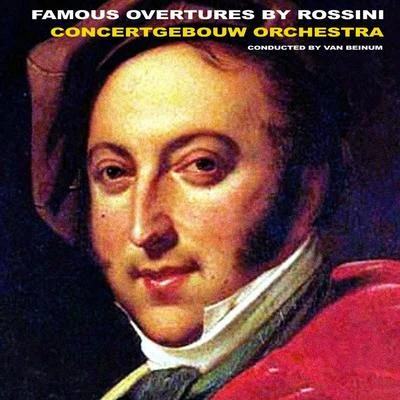 Famous Overtures by Rossini 專輯 Paul van Kempen/The Concertgebouw Orchestra of Amsterdam