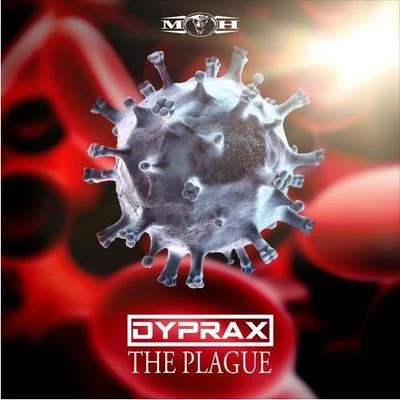 The Plague 专辑 Dyprax