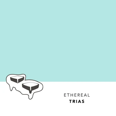 Ethereal 專輯 Trias