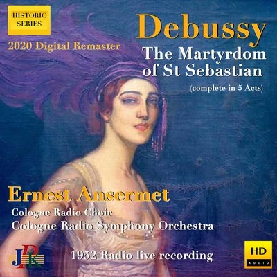 Debussy: The Martyrdom of Saint Sebastian, L. 124 专辑 Anny Schlemm