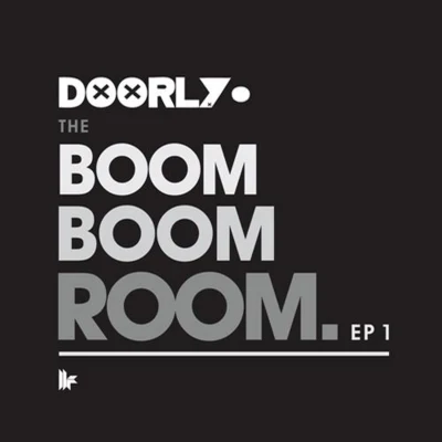 The Boom Boom Room EP 1 专辑 Doorly