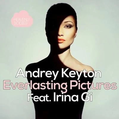 Everlasting Pictures (Remixes) 專輯 Andrey Keyton