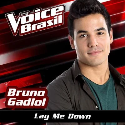 Lay Me Down (The Voice Brasil 2016) 專輯 Cammie/Bruno Gadiol