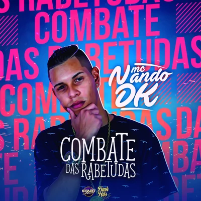 Combate Das Rabetudas 專輯 MC Nando DK