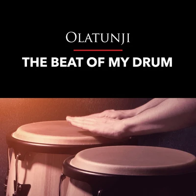 The Beat of My Drum 專輯 Olatunji