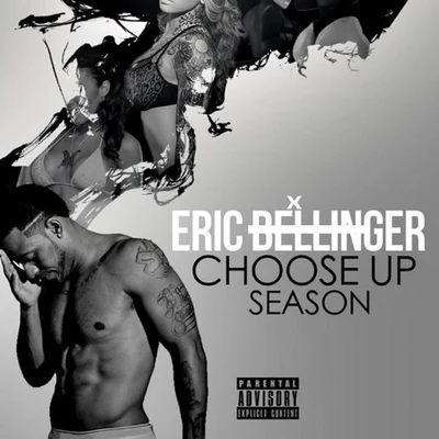 Choose Up Season 專輯 Eric Bellinger